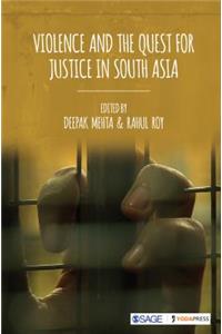 Violence and the Quest for Justice in South Asia