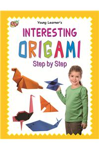Interesting Origami Step By Step
