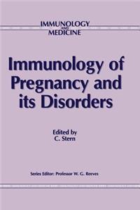 Immunology of Pregnancy and Its Disorders