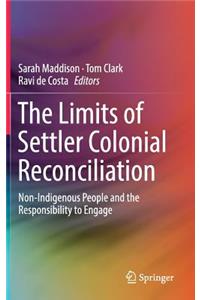 Limits of Settler Colonial Reconciliation