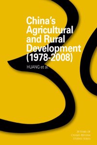 China's Agricultural Reform and Rural Development (1978-2008)