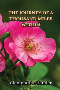 Journey of a Thousand Miles Within