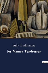 les Vaines Tendresses