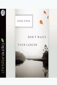 Don't Waste Your Cancer