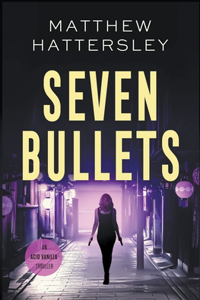 Seven Bullets