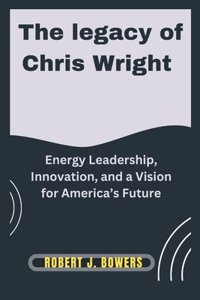 The Legacy of Chris Wright