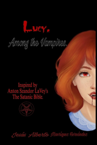 Lucy, Among the Vampires.
