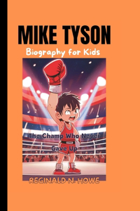 MIKE TYSON (Biography For Kids)