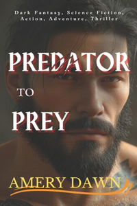 Predator to Prey