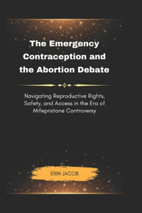 Emergency Contraception and the Abortion Debate
