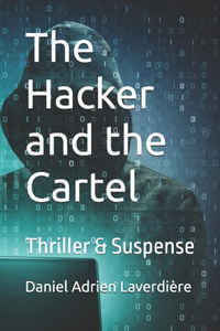 Hacker and the Cartel