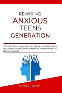 Rewiring Anxious Teens Generation