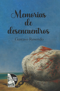 Memorias de desencuentros
