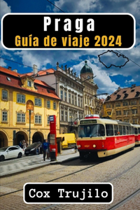 Praga Guía de viaje 2024