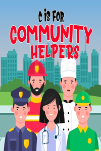 C is For Community Helpers