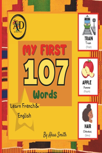 My First 107 Words Learn English and French