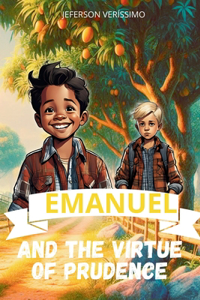 Emanuel and Virtue of Prudence