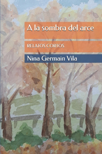 A la sombra del arce