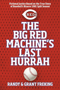 The Big Red Machine's Last Hurrah