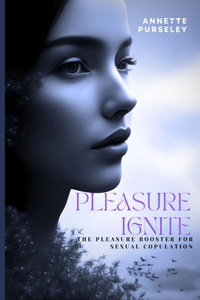 Pleasure Ignite