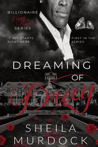 Dreaming of Dray