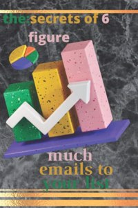 secretes of 6 figure