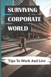Surviving Corporate World