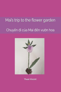 Mai's trip to the flower garden