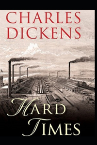 Hard Times by Charles Dickens