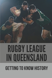 Rugby League In Queensland