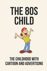The 80s Child