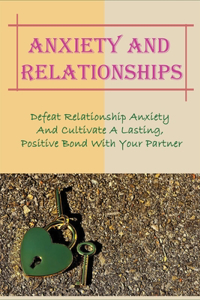 Anxiety And Relationships