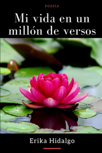 Mi vida en un millón de versos