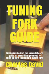 Tuning Fork Guide