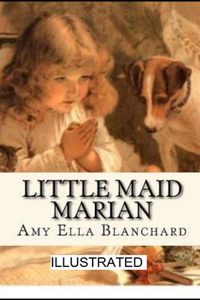 Little Maid Marian illustrated