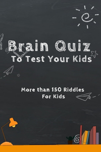 Brain Quiz To Test Your Kids