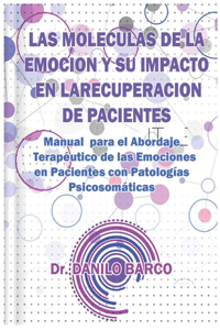 Moleculas de la Emocion Y Su Impacto En La Recuperacion de Pacientes