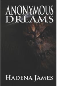Anonymous Dreams
