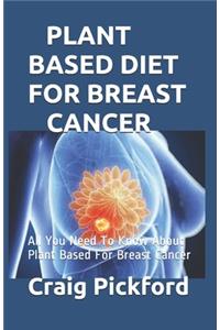 Plant Based Diet for Breast Cancer