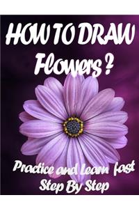 How To Draw Flowers ? Practice And Learn Step By Step