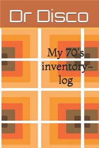 My 70's inventory-log