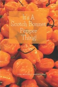 It's A Scotch Bonnet Thing