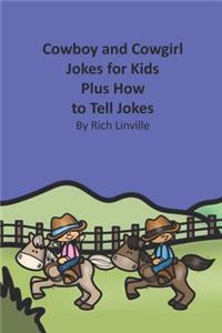 Cowboy and Cowgirl Jokes for Kids Plus How to Tell Jokes