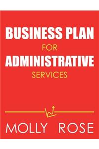 Business Plan For Administrative Services