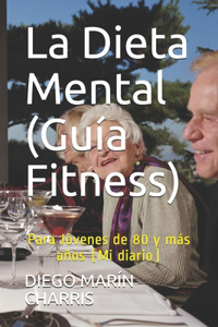 Dieta Mental (Guía Fitness)