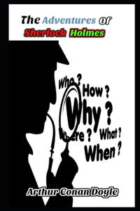 The Adventures of Sherlock Holmes By Arthur Conan Doyle The New Annotated Updated Edition
