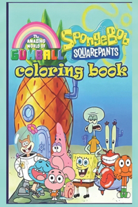 Spongebob Squarepants and the amazing world of gumball coloring book
