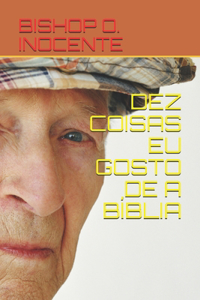 Dez Coisas Eu Gosto de a Bíblia