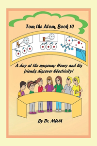 Tom the Atom, Book 10