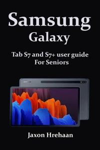 Samsung Galaxy Tab S7 and S7+ For Seniors